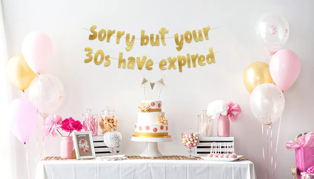 Sorry But Your 30s Have Expired Gold Glitter Banner - Happy 40th Birthday Party Banner - 40th Birthday Party Decorations and Supplies - 40th Wedding Anniversary Decorations - Image 4