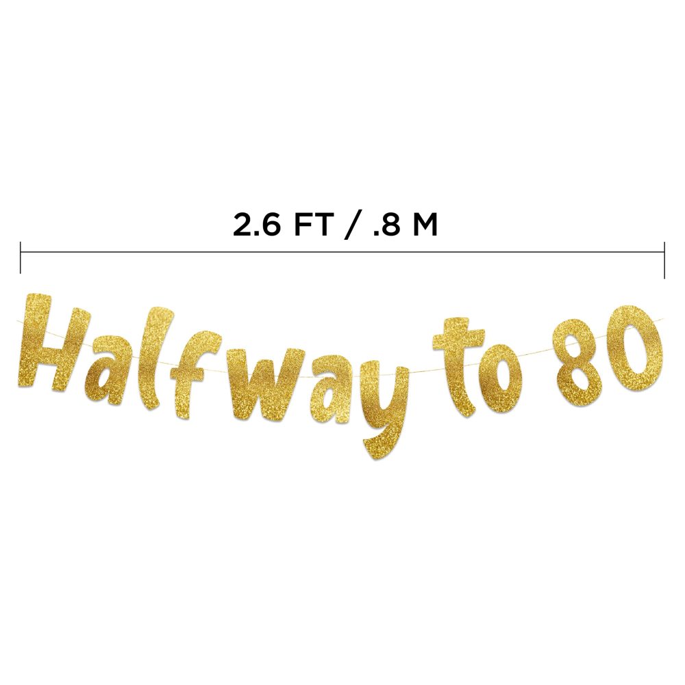 Halfway To 80 Gold Glitter Banner - Happy 40th Birthday Party Banner - 40th Birthday Party Decorations and Supplies - 40th Wedding Anniversary Decorations - Image 2