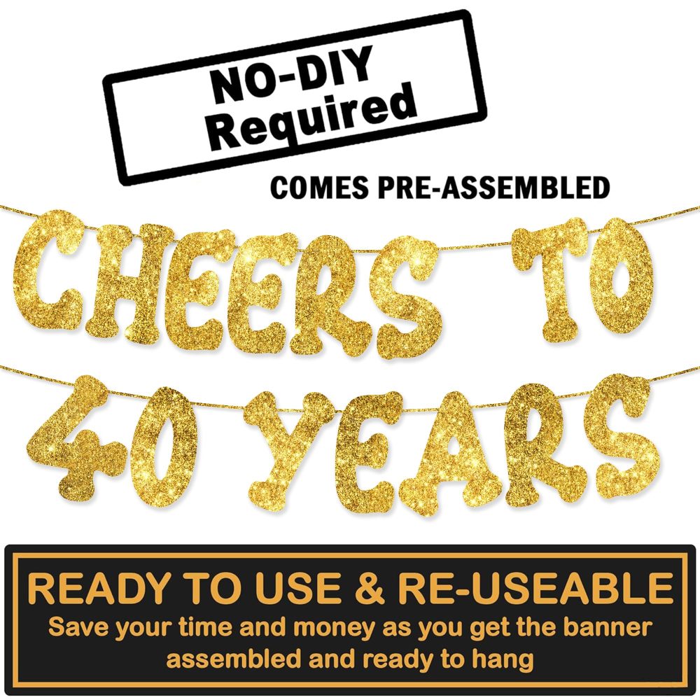 Cheers to 40 Years - Happy 40th Birthday Party Glitter Banner - 40th Birthday Party Decorations and Supplies - 40th Wedding Anniversary Decorations, Pre-strung - No DIY required - Image 9