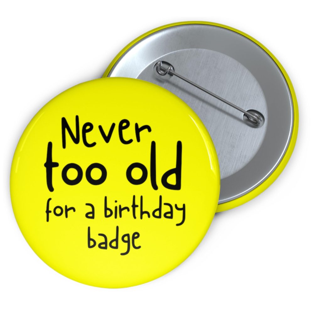 Birthday Badge Funny - 18th 21st 30th 40th 50th 60th Birthday Badge Gifts - for Women Men Mum Her Dad - Its my Birthday Badge - Large Adult - 59mm